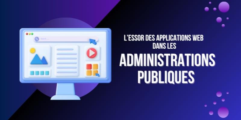 Visuel de lessor-des-applications-web-dans-les-administrations-publiques